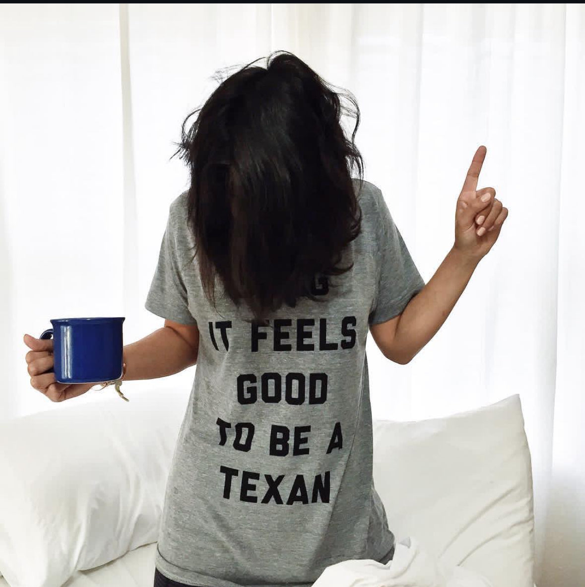 Dang it Feels Good to Be a Texan Adult